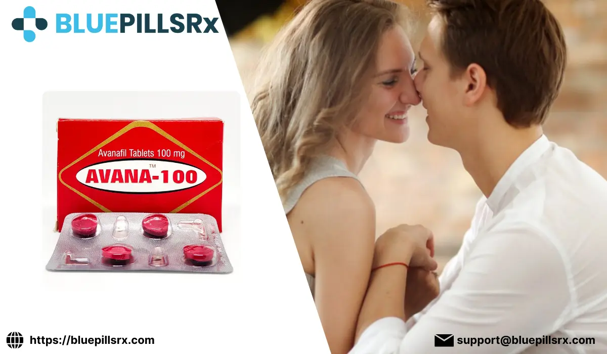 Avana Tablets: Everything You Need to Know Before Use
