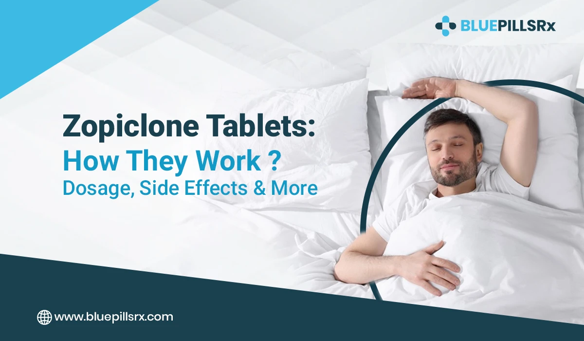 Blue Zopiclone Tablets For Sleep: Uses, Dosage, Side Effects