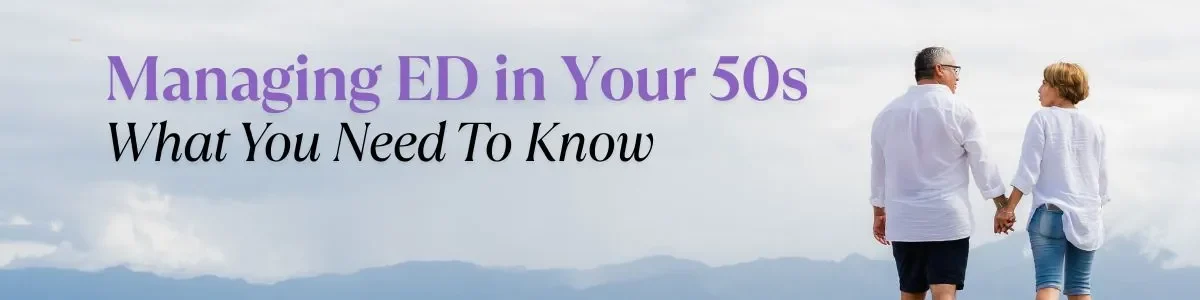 Erectile Dysfunction in Men After 50